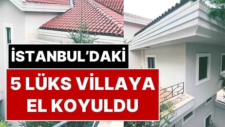 Fon Soruşturmasında Yeni Perde: İstanbul'daki 1,2 Milyar TL'lik 5 Lüks Villaya El Konuldu