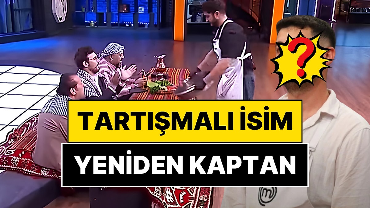 Bir Ay Önce de Kaptan Olmuştu: MasterChef'te Yeni Haftanın Mavi ve Kırmızı Takım Kaptanları Belli Oldu!