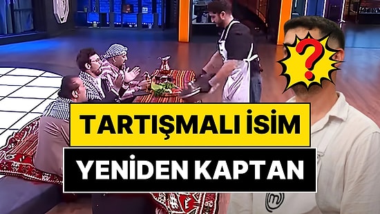 Bir Ay Önce de Kaptan Olmuştu: MasterChef'te Yeni Haftanın Mavi ve Kırmızı Takım Kaptanları Belli Oldu!