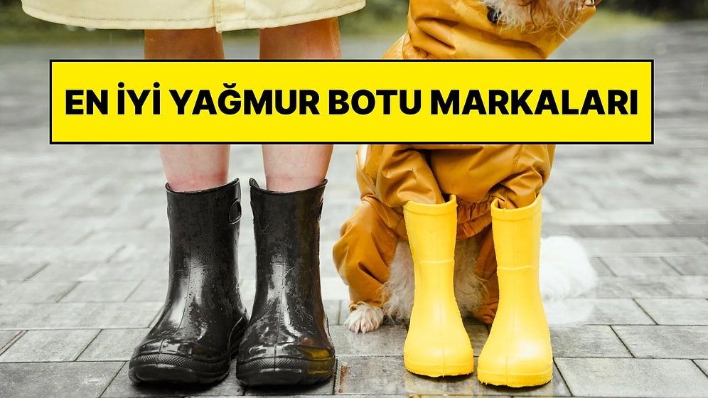 En İyi Yağmur Botu Markaları 2026