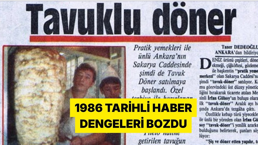 'Ben Küçükken Tavuk Döner Yoktu' Tartışmasını 1986 Tarihli Haber Alevlendirdi