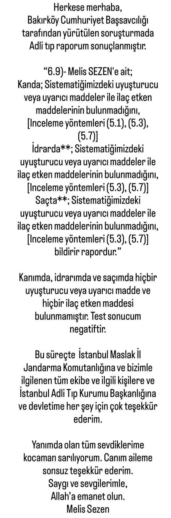 Melis Sezen, adli tıp raporunun sonuçlandığını duyurdu.