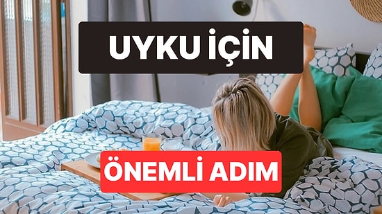 Her Gece 8 Saat Uyuyanlar Dikkat: Uzmanlar Daha İyi Bir Uyku İçin Çoğumuzun Atladığı O Basit Adımı Açıkladı