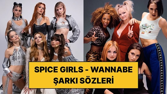 Spice Girls - Manifest Wannabe Şarkı Sözleri ve Türkçe Anlamı