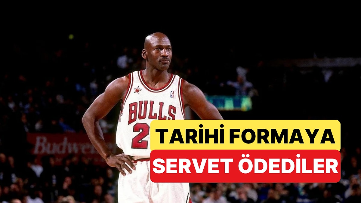 Michael Jordan'ın 'Last Dance' Forması Rekor Kırdı: 12,3 Milyon Dolara Satıldı