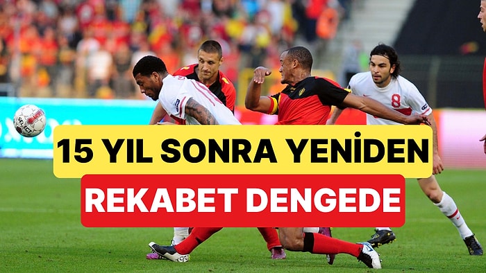 Türkiye ile Belçika 15 Yıl Sonra Karşı Karşıya: 11 Maçlık Rekabet Dengede