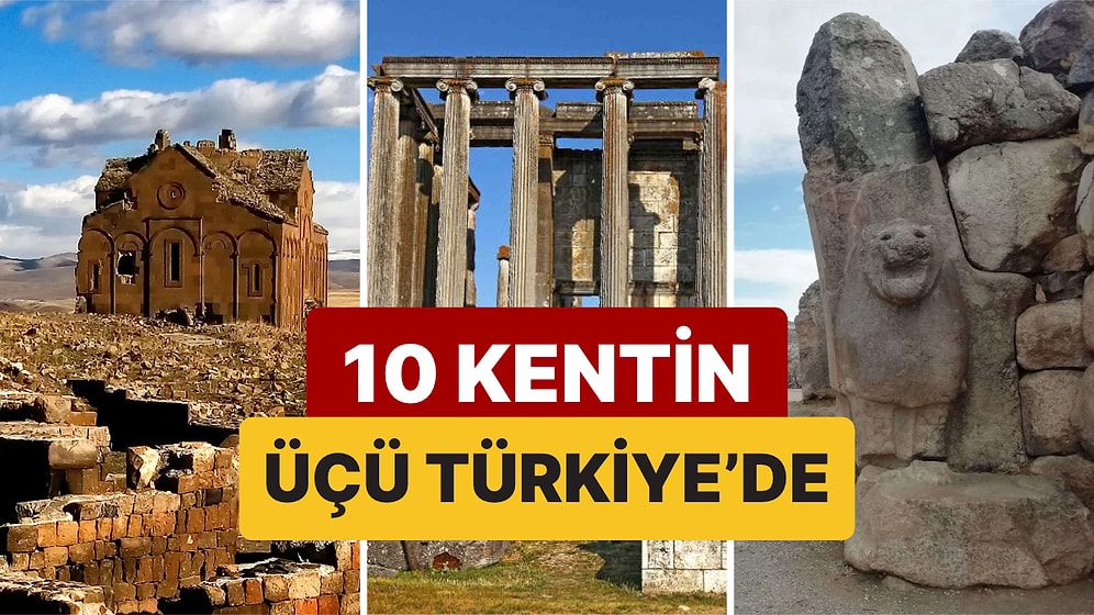 Antik Dünyanın En Güzel Şehirleriydiler: Dünyadaki 10 Kentin 3'ü Türkiye'de