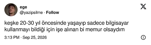 Bilgisayar bilmek yetiyordu o zamanlar