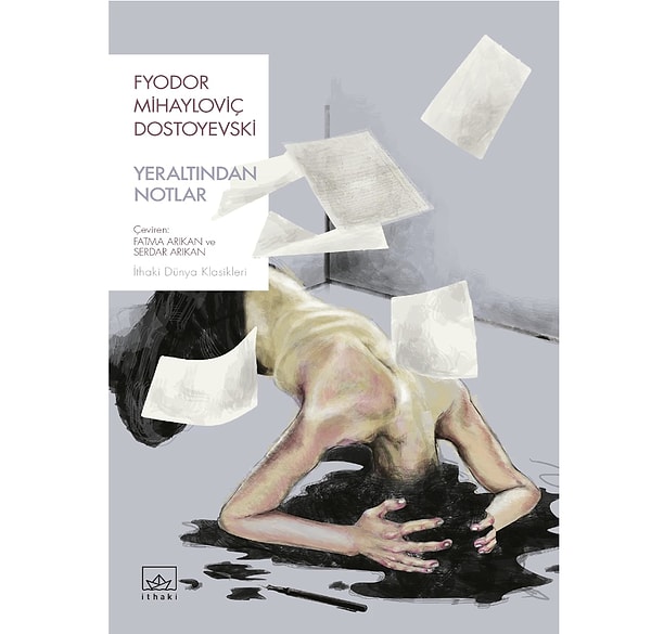 Yeraltından Notlar – Fyodor Mihayloviç Dostoyevski