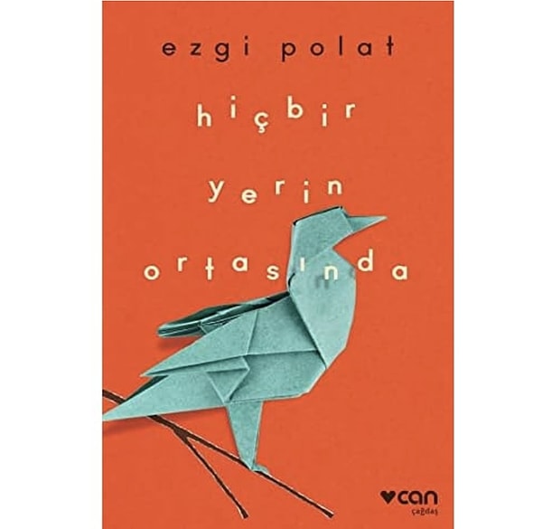 Hiçbir Yerin Ortasında – Ezgi Polat