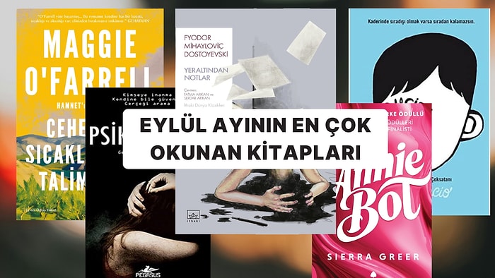 Kitapseverlerin Eylül Ayında En Çok Okuduğu 19 Kitap