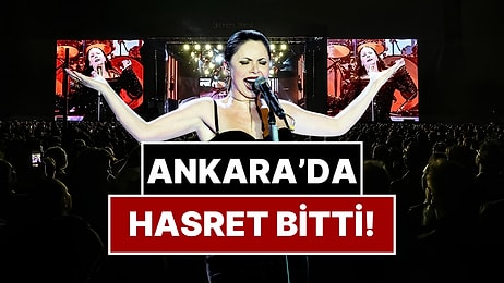 Şebnem Ferah 6 Yıllık Aranın Ardından Ankara'da 52 Bin Hayranıyla Buluştu!