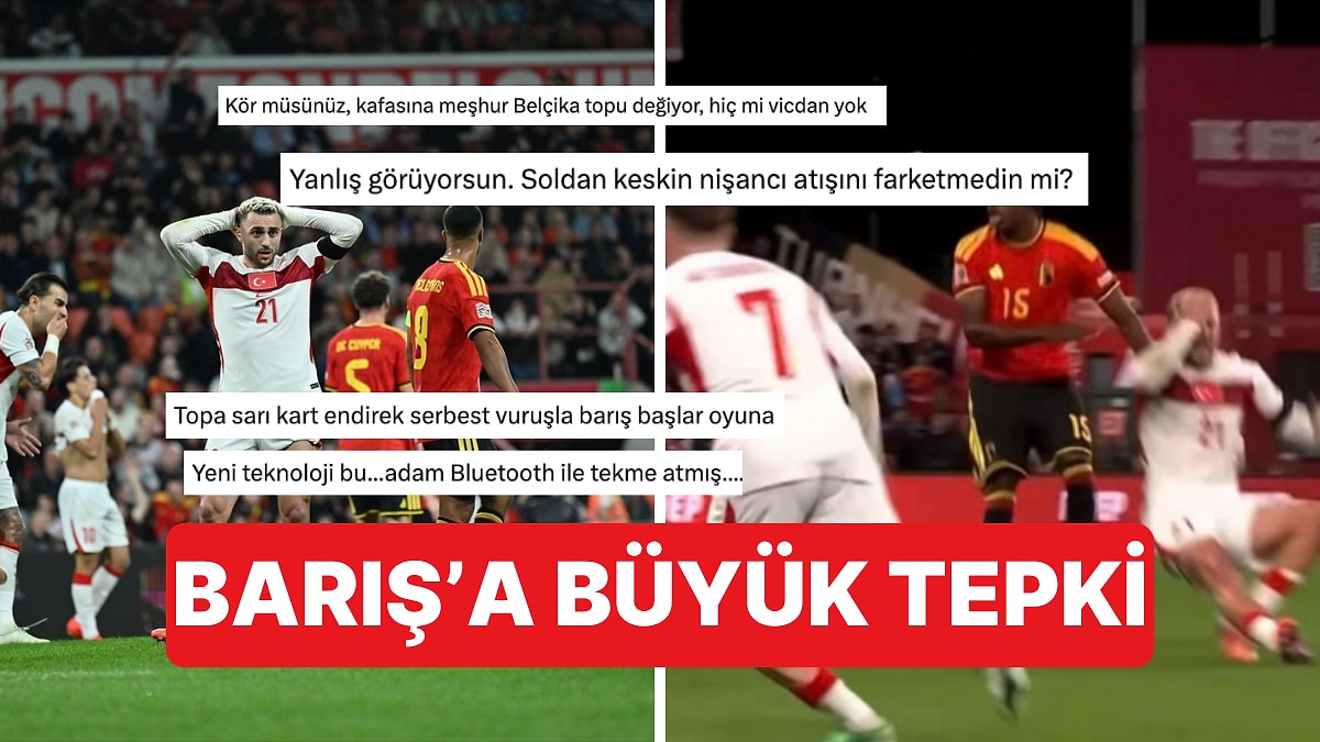 Belçika Maçında Barış Alper Yılmaz'ın Yerde Kaldığı Pozisyona Tepkiler Büyüyor