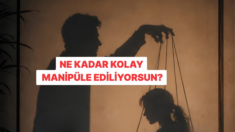 Evet/Hayır Testine Göre Ne Kadar Kolay Manipüle Ediliyorsun?