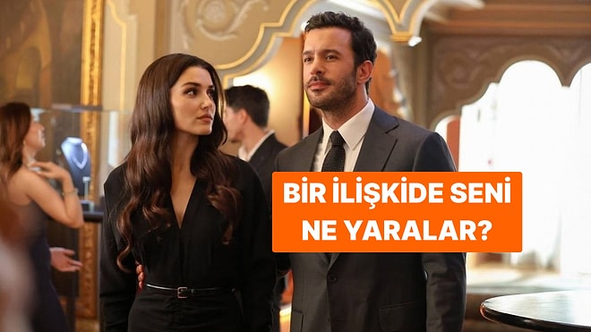 Bir İlişkide Seni En Çok Ne Yaralar?