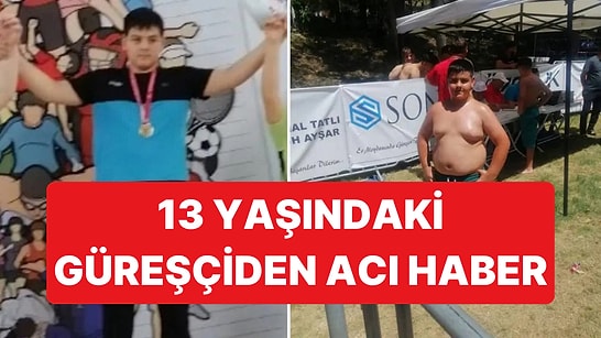 Şampiyon Güreşçi Yusuf Taha Turp 13 Yaşında Hayatını Kaybetti