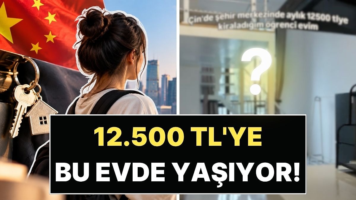 Çin'de Okuyan Türk Öğrenci Şehir Merkezinde Aylık 12.500 TL'ye Kiraladığı Evini Gösterdi!