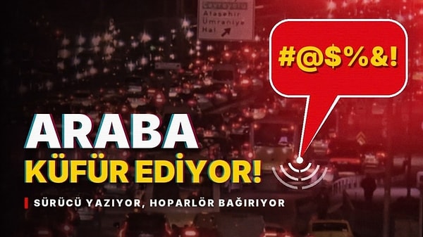 Sürücü Yazıyor Araba Bağırıyor: Yayalara Küfür Eden Otomobil