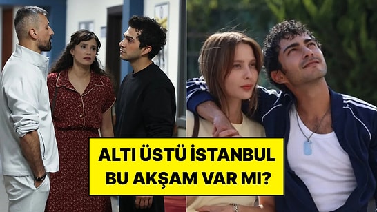 Altı Üstü İstanbul Bu Akşam Var mı? 5 Ekim ATV Yayın Akışı ve Yeni Bölüm Tarihi