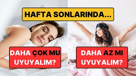Hafta Sonu Uykusu İçin İdeal Süre Belli Oldu: Kalbe İyi Geliyor!