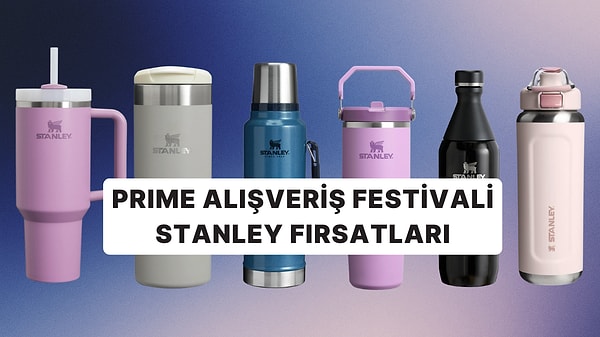 Prime Alışveriş Festivali Stanley Termos İndirimleri