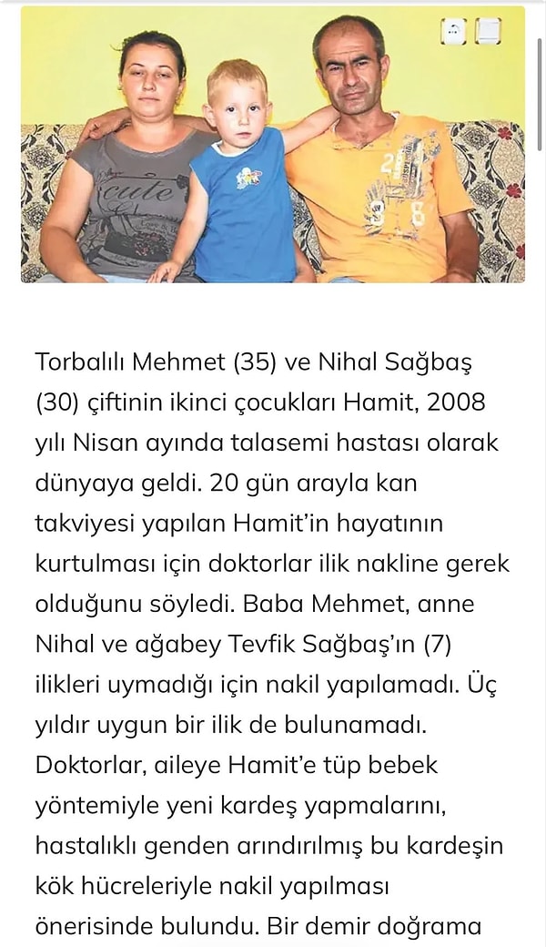 Doktorlar tüp bebekle yeni bir kardeş önermişti; aile bunun için 50 bin liralık yardım istemişti.