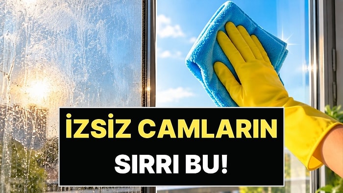 Camları Kaç Kere Silseniz de İz Kalıyorsa Dikkat: Pırıl Pırıl Camların Sırrı Meğer Buymuş!