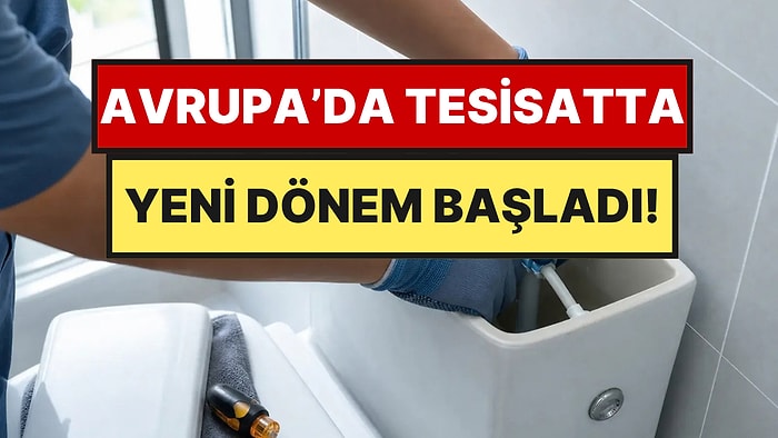 Avrupa'da Tesisatçıların Yıllardır Yaptığı Hata 2026 İtibariyle Tarihe Karıştı