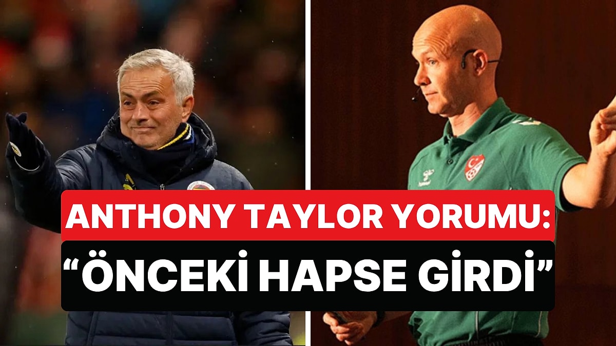 Mourinho Türkiye'deki Hakem Skandalına Değindi: "Ondan Önceki Hapse Girdi"