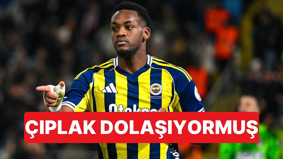 Jhon Duran Hakkında Yeni İddia: Fenerbahçe Tesislerinde Çıplak Gezdiği İddia Edildi