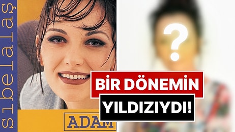 90’larda “Adam” Şarkısıyla Fırtınalar Estirmişti: Sibel Alaş’ın Son Hali Gündem Oldu!