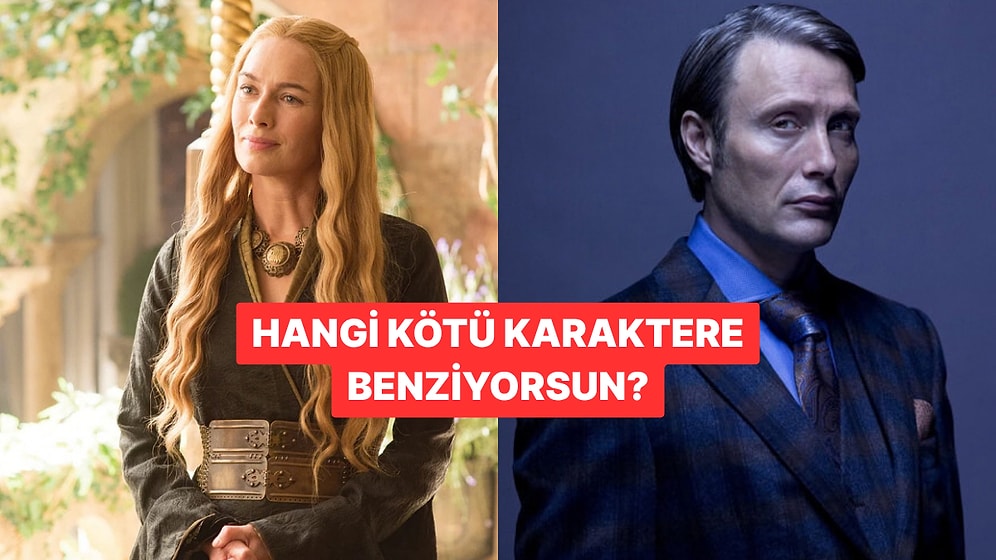 Hangi Kötü Karakterle Aynı Zihniyete Sahipsin?