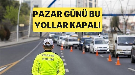 Ankara'da 11 Ekim Pazar Günü Bu Yollar Trafiğe Kapatılacak: Cumhurbaşkanlığı Yarı Maratonu İçin 6 Güzergah
