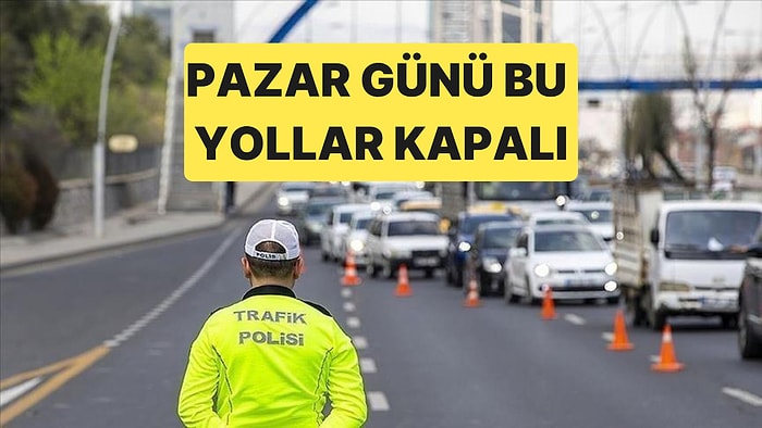 Ankara'da 11 Ekim Pazar Günü Bu Yollar Trafiğe Kapatılacak: Cumhurbaşkanlığı Yarı Maratonu İçin 6 Güzergah