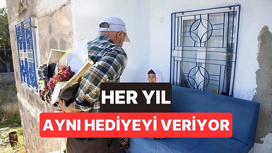 Ne Çiçek Ne Pasta: 58 Yıllık Eşine Her Doğum Gününde Aynı Hediyeyi Veriyor