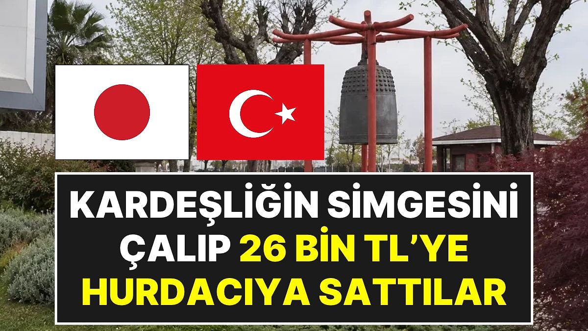 Yalova'da Japonya ile Kardeşliğin Simgesi Çalındı: 37 Yıllık Barış Çanı 26 Bin TL'ye Hurdacıya Satıldı