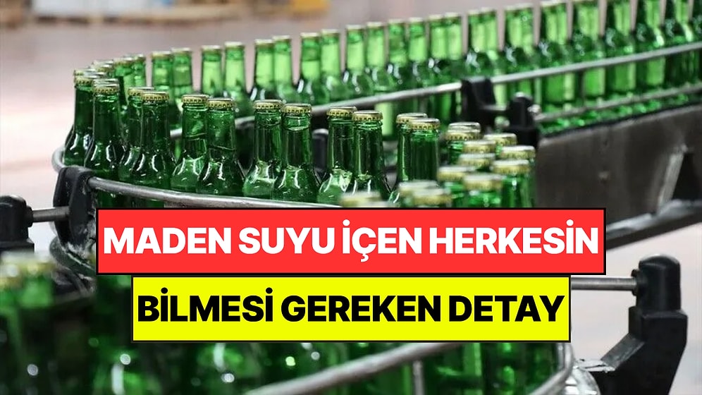 Maden Suyu İçen Herkesi İlgilendiriyor: Bunca Sene Yanlış Biliyormuşuz