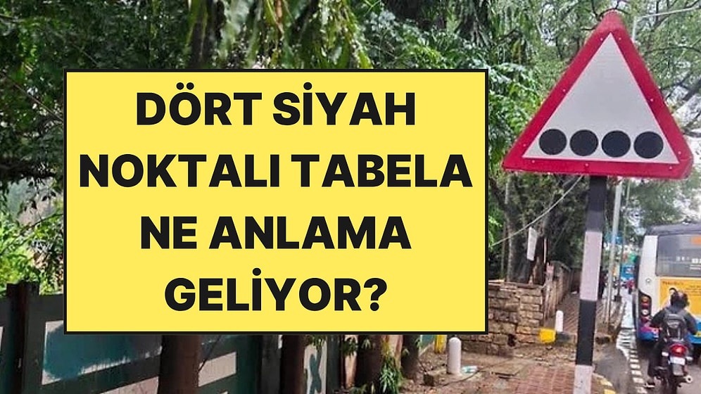 "4 Siyah Nokta" Tabelasının Gizemi Çözüldü: Bakın Ne Anlama Geliyormuş