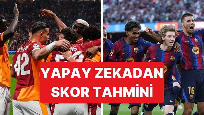 Üç Farklı Yapay Zekadan Galatasaray-Barcelona Maçını Tahmini: Üçü de Aynı Skoru Verdi