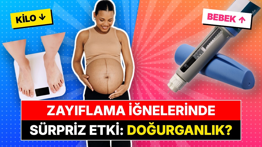Zayıflama İğnelerinde Sürpriz Etki: Kilo Veren Kadınlar Beklenmedik Şekilde Hamile Kalıyor!