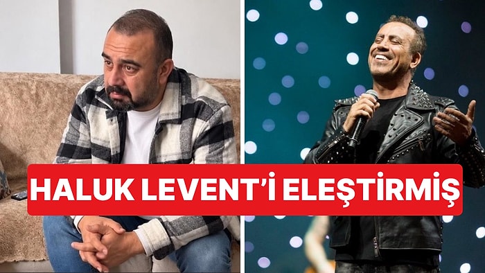 Kara Para Aklama Suçlamasıyla Tutuklanan "Ankara Abisi" Daha Önce Haluk Levent'i Eleştirmiş