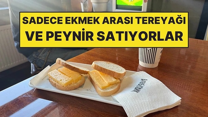 Sadece Ekmek Arası Tereyağı ve Peynir Satıyorlar: Restoranın Önünde Kuyruk Oluşuyor
