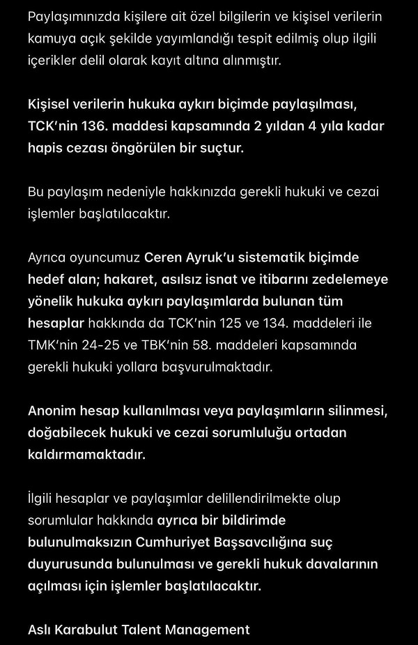 Ceren Ayruk'un bağlı olduğu Aslı Karabulut Talent Management, sosyal medya hesabından yaptığı açıklamayla hukuki sürecin başlatılacağını duyurdu.