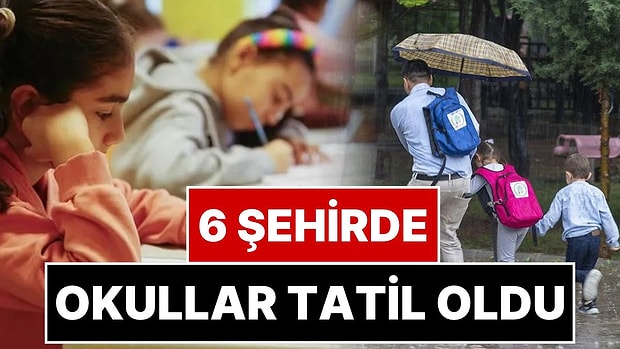 Sağanak Nedeniyle 6 İlde Okullar Tatil Edildi: İstanbul, Kocaeli, Sakarya, Zonguldak, Düzce ve Yalova