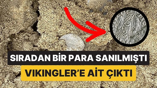 Viking Hazinesinden Nadir Bir Kral Sikkesi Çıktı: Bu Türden Daha Önce Sadece 4 Örnek Biliniyordu