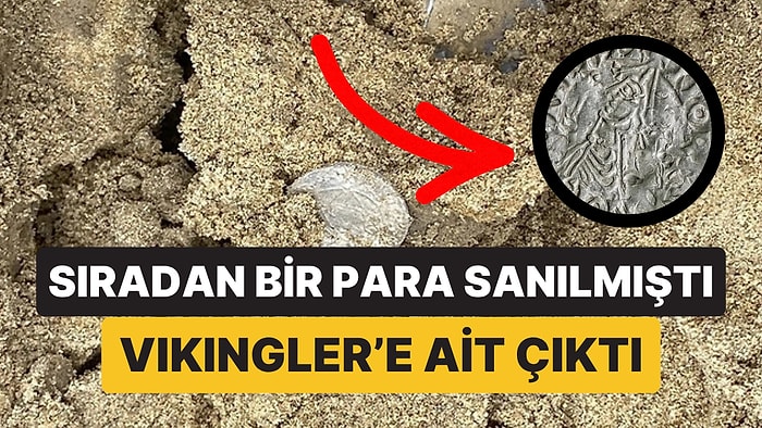Viking Hazinesinden Nadir Bir Kral Sikkesi Çıktı: Bu Türden Daha Önce Sadece 4 Örnek Biliniyordu