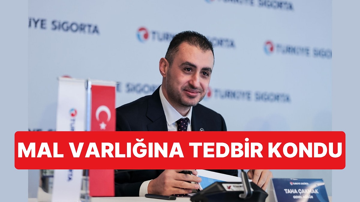 Türkiye Sigorta Genel Müdürü Çakmak İstifa Etti: Fon Soruşturmasında Şüpheli Oldu, Mal Varlığına Tedbir Kondu