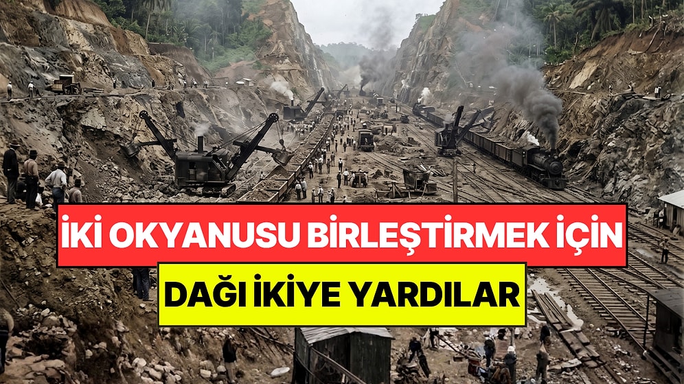 Okyanusları Birbirine Bağlamak İçin Koca Dağı İkiye Ayırdılar
