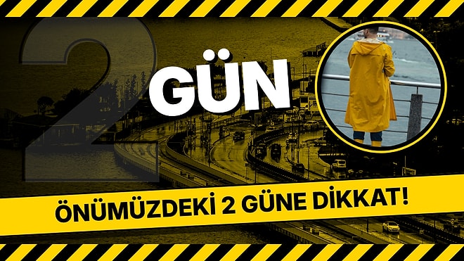 İstanbul'a Yeni Yağış Dalgası: Sarı Kod Cuma 09.00'da Başlıyor, Cumartesi 23.59'a Kadar Sürecek