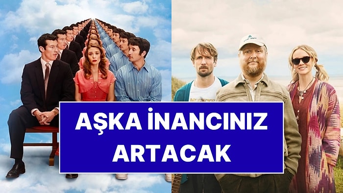 Aşka Olan İnancınızı Tekrar Kazanmanıza Sebep Olacak Tüm Zamanların En İyi Aşk Filmleri